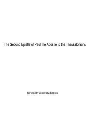 cover image of The Second Epistle of Paul the Apostle to the Thessalonians